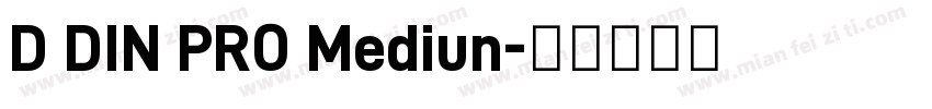 D DIN PRO Mediun字体转换
